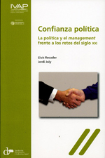 Confianza Política . La política y el management frente a los retos del Siglo XXI