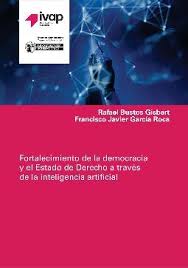 Fortalecimiento de la democracia y el Estado de Derecho a través de la Inteligencia Artificial