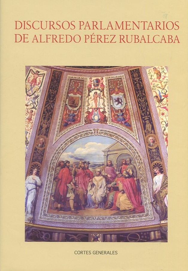 Discursos parlamentarios de Alfredo Pérez Rubalcaba
