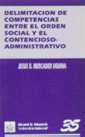 Delimitación de competencias entre el orden social y el contencioso-administrativo