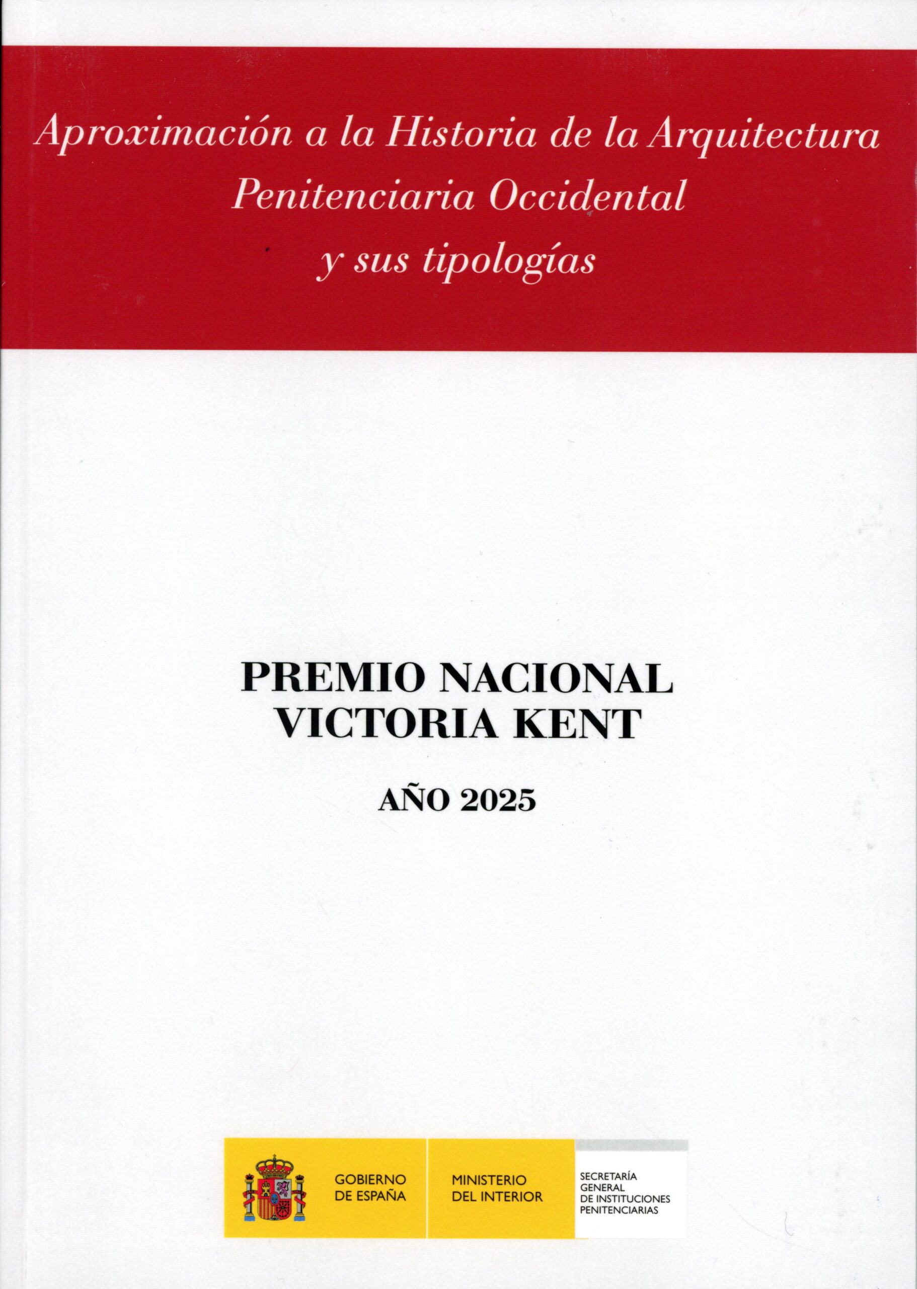 Aproximación a la Historia de la arquitectura penitenciaria occidental y sus tipologísa