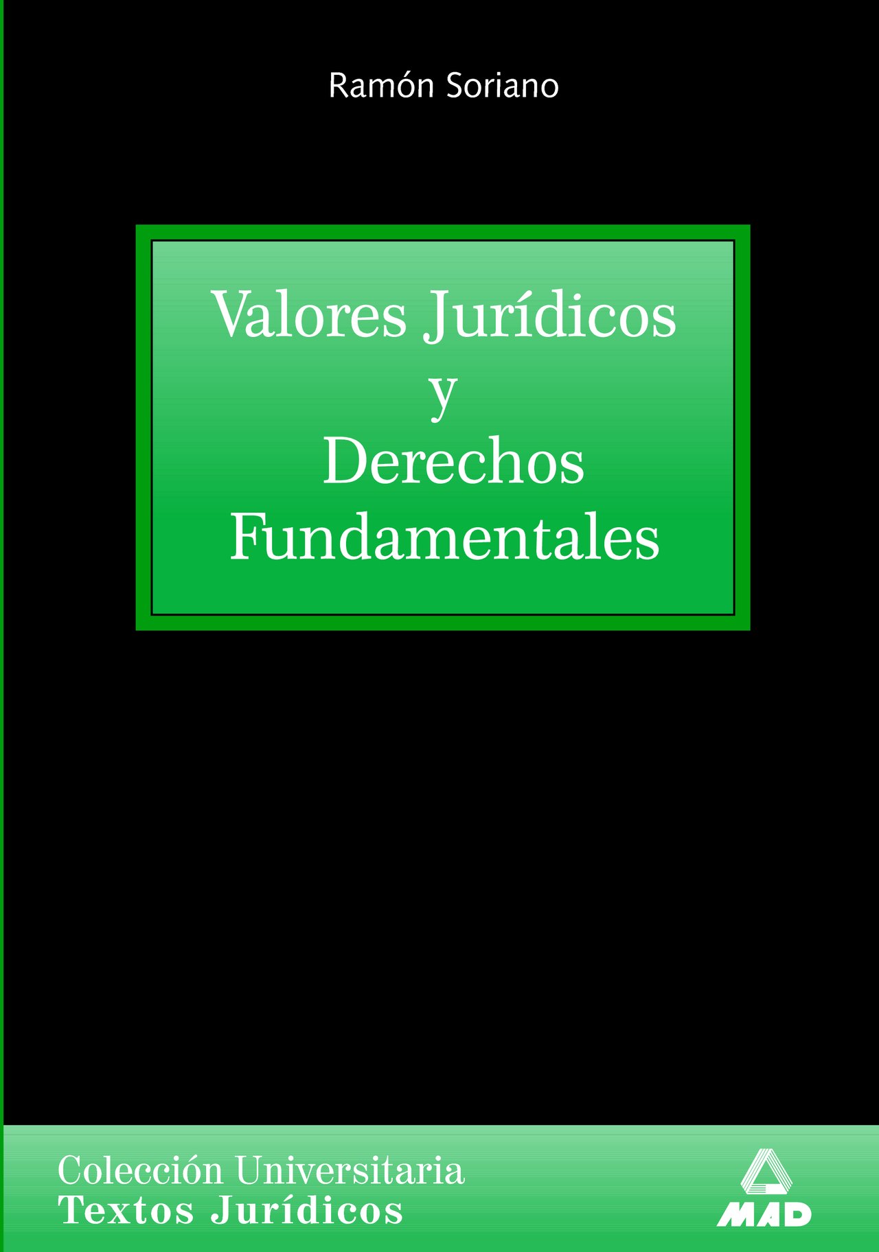Valores Jurídicos y Derechos Fundamentales