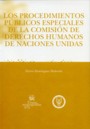 Los Procedimientos Públicos Especiales de la Comisión de Derechos Humanos de Naciones Unidas