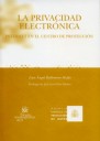 La privacidad electrónica. Internet en el centro de protección