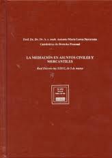 La mediación en Asuntos Civiles y Mercantiles . Real Decreto-Ley 5/2012, de 5 de Marzo