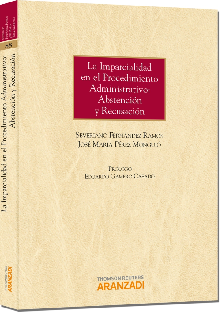 La imparcialidad en el Procedimiento Administrativo : Abstención y recusación