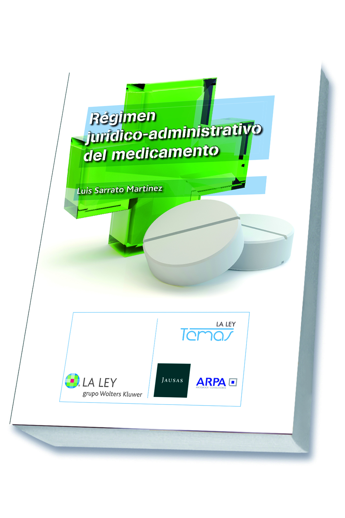 Régimen jurídico - administrativo del medicamento