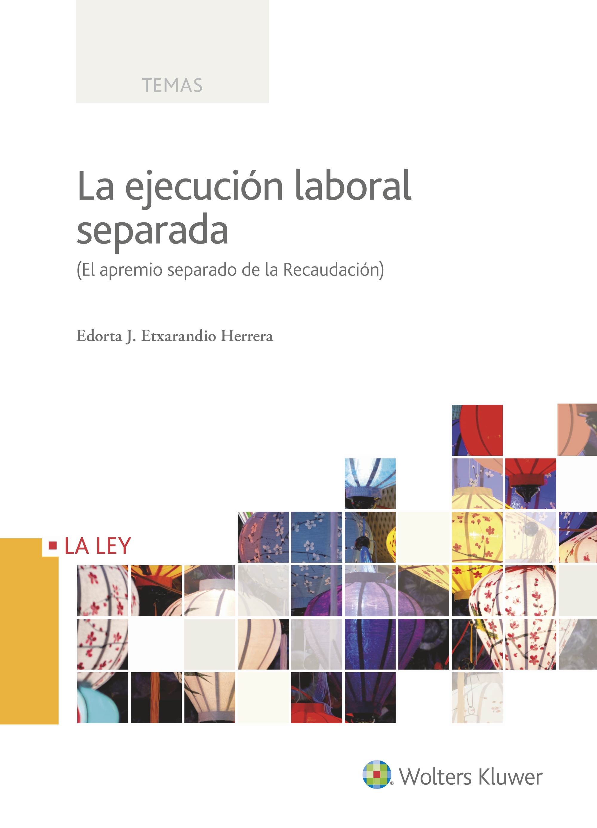 La Ejecución Laboral Separada - El Apremio Separado de la Recaudación