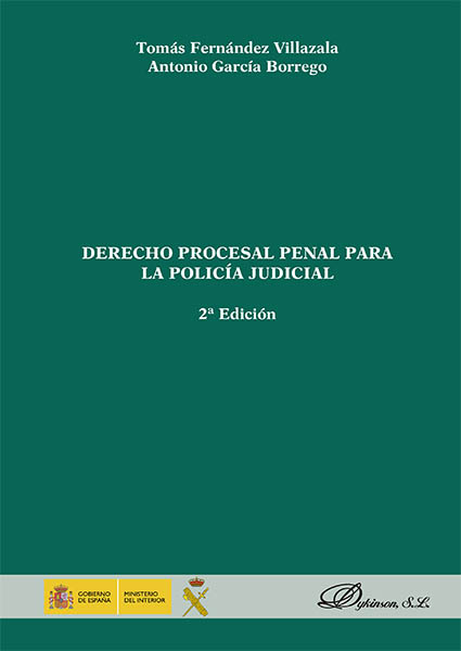 Derecho Procesal Penal para la Policía Judicial . 2ª Edición