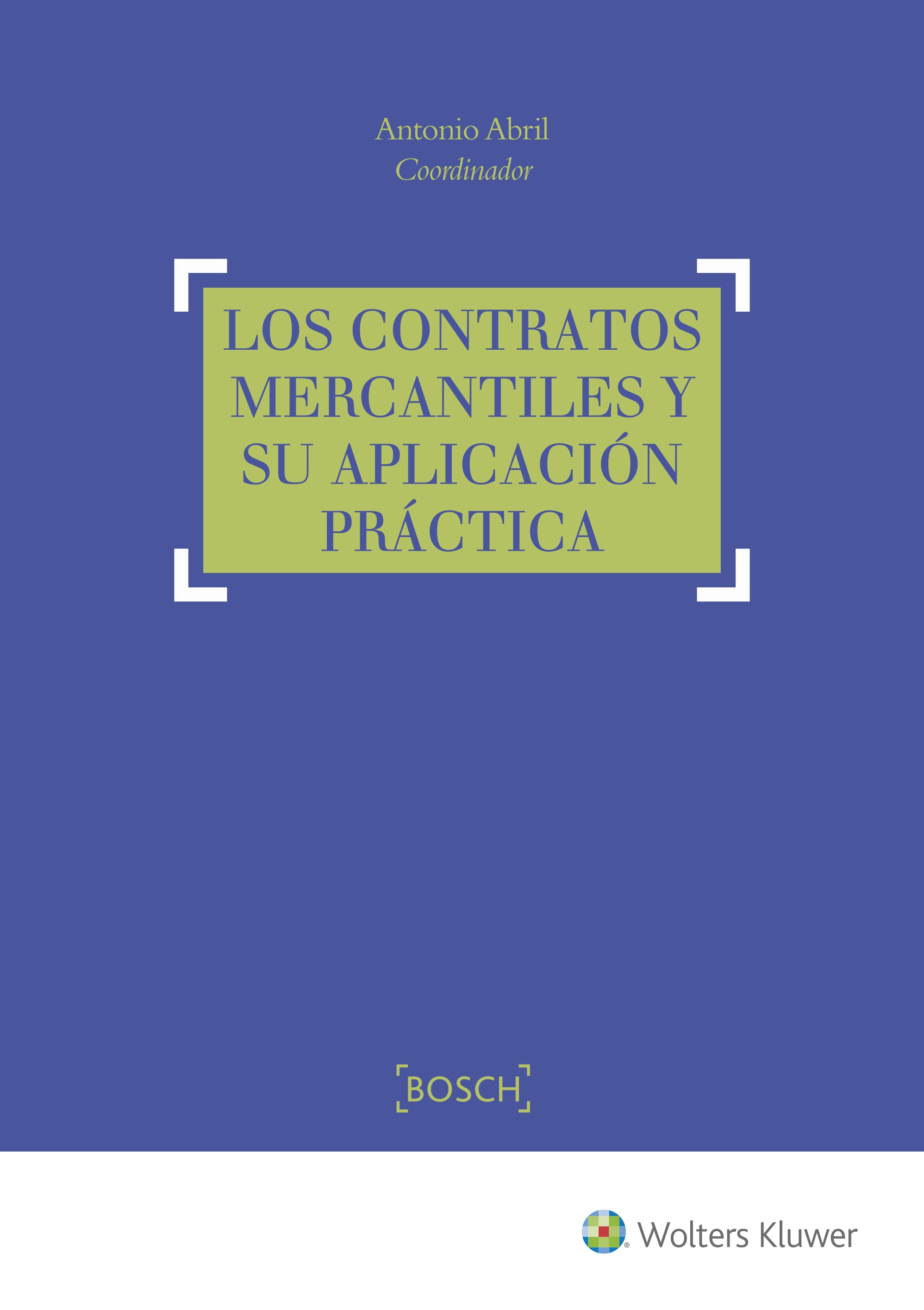 Los Contratos Mercantiles y su aplicación práctica