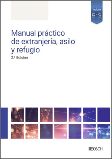 Manual práctico de extranjería, asilo y refugio (2ª Edición) 2025