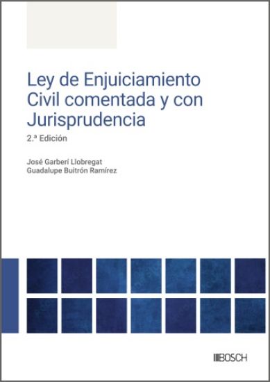 Ley de Enjuiciamiento Civil Comentada y con Jurisprudencia (2ª Edición)