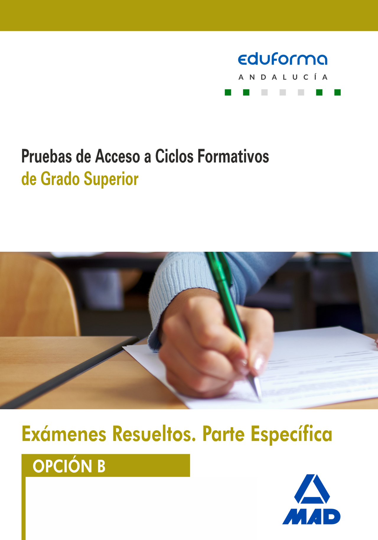 Exámenes Resueltos Parte específica Opción B (Andalucía)