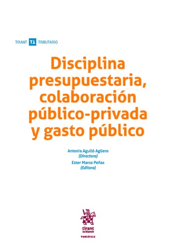 Disciplina Presupuestaria, Colaboración Público Privada y Gasto Público