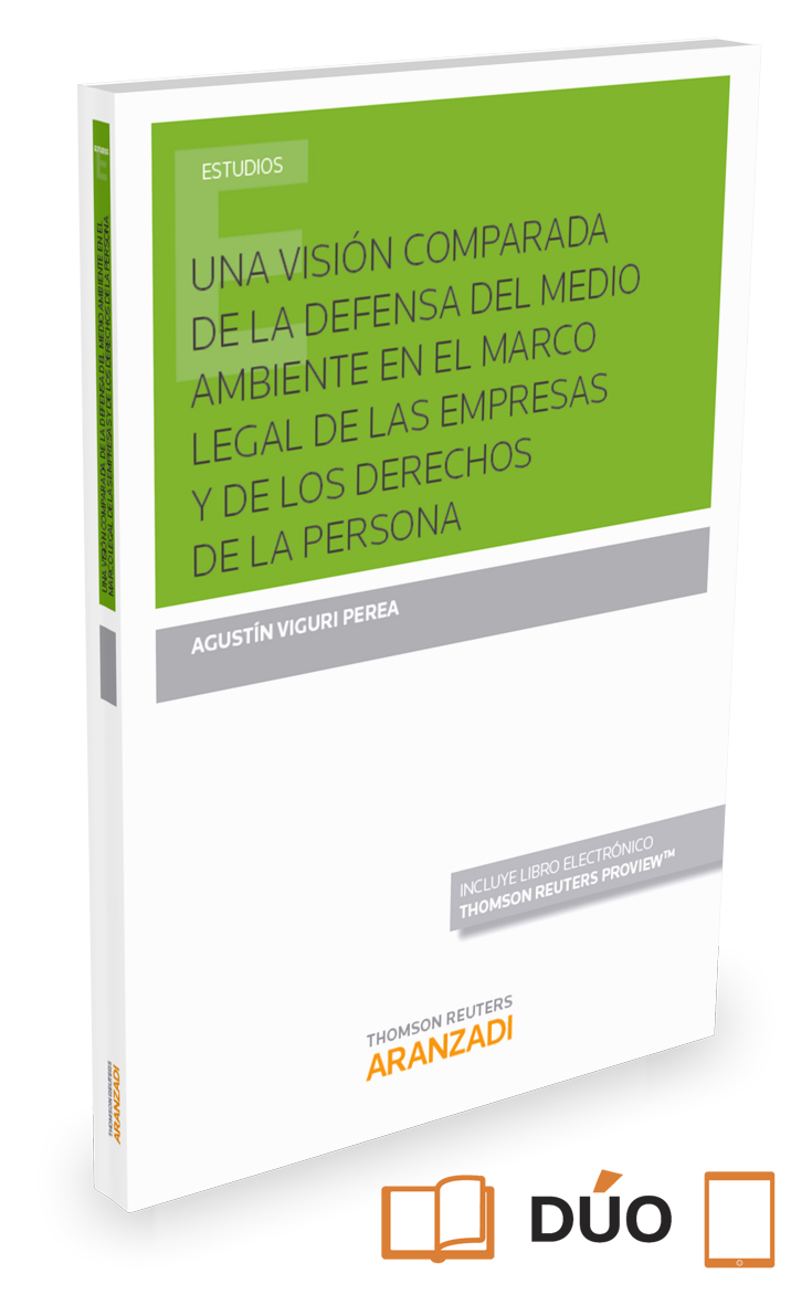 Una visión Comparada de la Defensa del Medio Ambiente en el marco legal de las Empresas y de los Derechos de la Persona