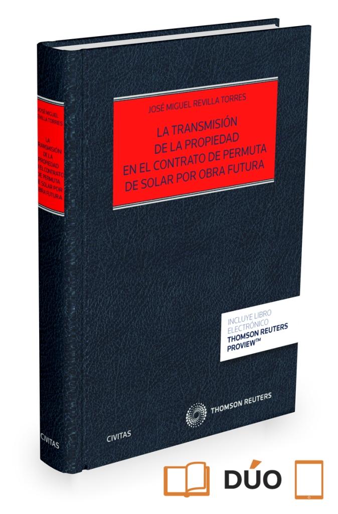 La transmisión de la propiedad en el contrato de permuta de solar por obra futura