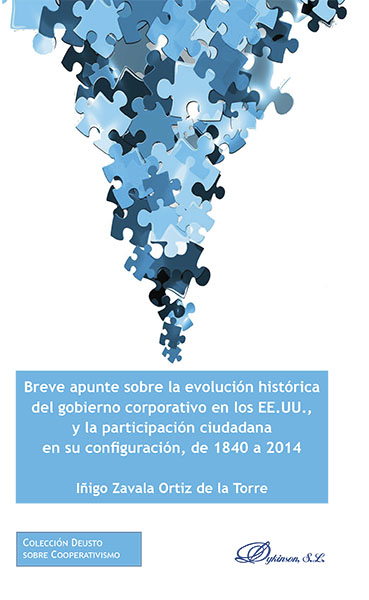 Breve apunte sobre la evolución histórica del gobierno corporativo en los EE.UU., y la participación ciudadana en su configuración, de 1840 a 2014