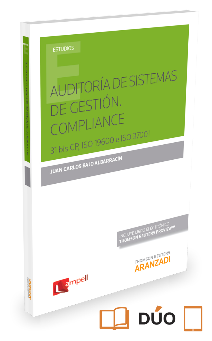 Auditoría de sistemas de Gestión - Compliance - 31 bis CP, ISO 19600 y ISO 37001