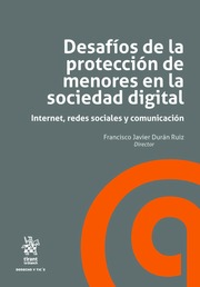 Desafíos de la protección de menores en la sociedad digital - Internet, redes sociales y comunicación