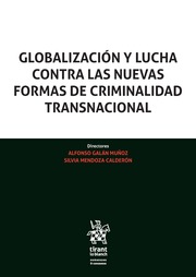 Globalización y Lucha Contra las Nuevas Formas de Criminalidad Transnacional