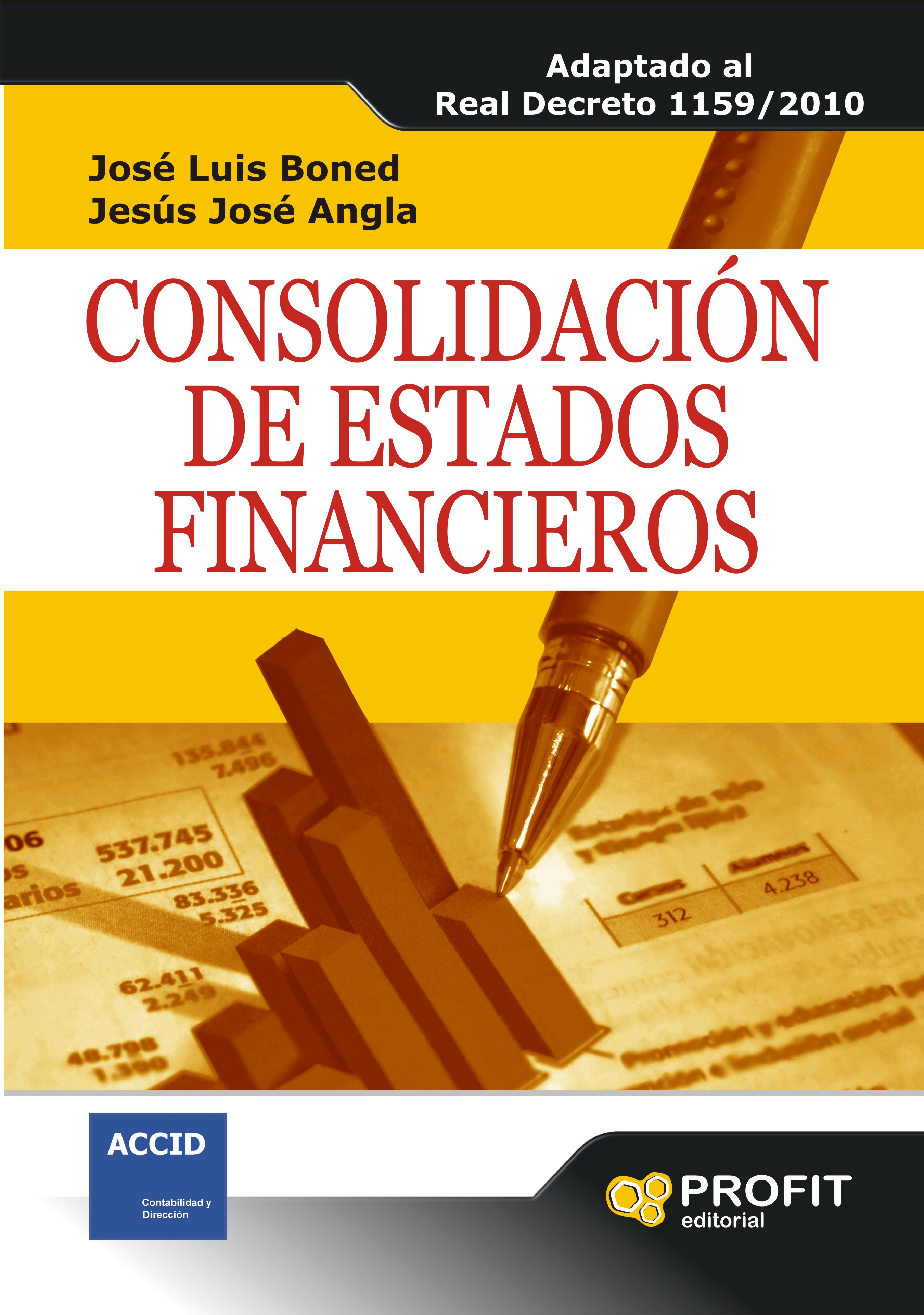 Consolidación de Estados Financieros (Adaptado al real Decreto 1159/2010)