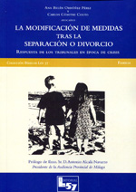 La modificación de medidas tras la separación o divorcio . Respuesta de los Tribunales