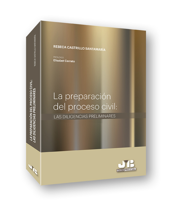 La Preparación del proceso civil - Las diligencias preliminares