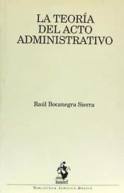 La Teoría del Acto Administrativo