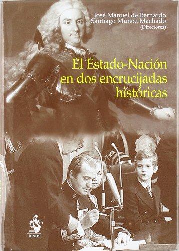 El Estado Nación en Dos Escrucijadas Históricas