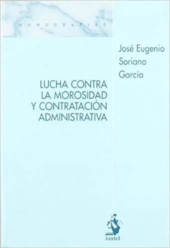 Lucha contra la Morosidad y Contratación Administrativa ( Grupos de presión, captura del regulador y Administración Pública ante las relaciones comerciales)
