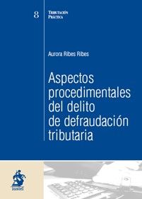Aspectos Procedimentales del Delito de Defraudación Tributaria