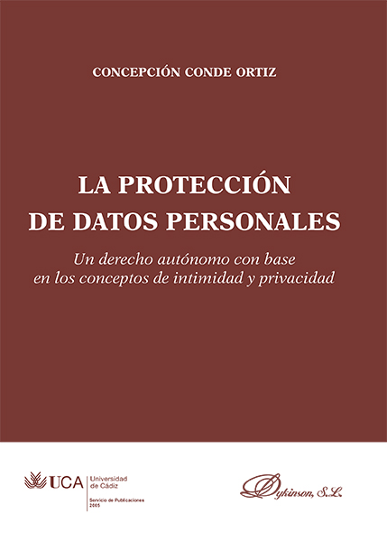 La Protección de datos personales. Un derecho autónomo con base en los conceptos de intimidad y privacidad