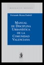 Manual de Disciplina Urbanística de la Comunidad Valenciana