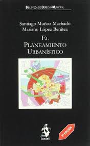 El Planeamiento Urbanístico (2ª Edición)