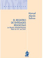 El Registro de Entidades Religiosas . La praxis administrativa tras la STC 46/2001