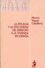 La eficacia y la efectividad del derecho a a vivienda en España