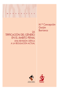 La tipificación del género en el ámbito penal . Una revisión crítica a la regulación actual