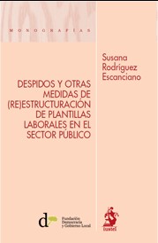 Despidos y otras medidas de (re)estructuración de plantillas laborales en el Sector Público