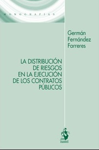 La distribución de riesgos en la ejecución de los contratos públicos