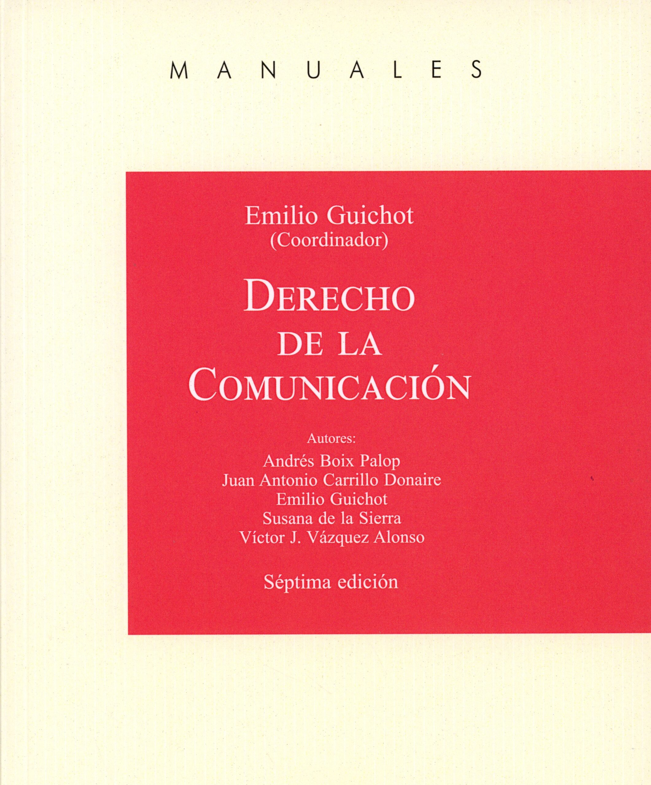 Derecho de la Comunicación (7ª Edición) 2025