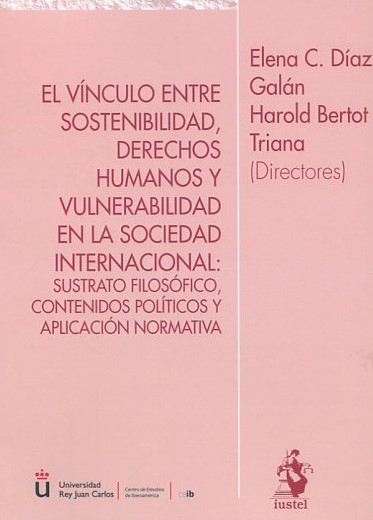 Vínculo entre sostenibilidad, derechos humanos y vulnerabilidad en la sociedad internacional: