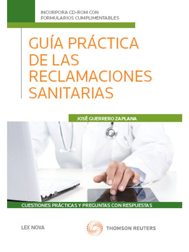 Guía práctica de las reclamaciones sanitarias. Cuestiones prácticas y preguntas con respuesta
