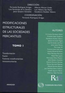Modificaciones estructurales de las Sociedades Mercantiles . Ley 3/2009 -  2 Tomos