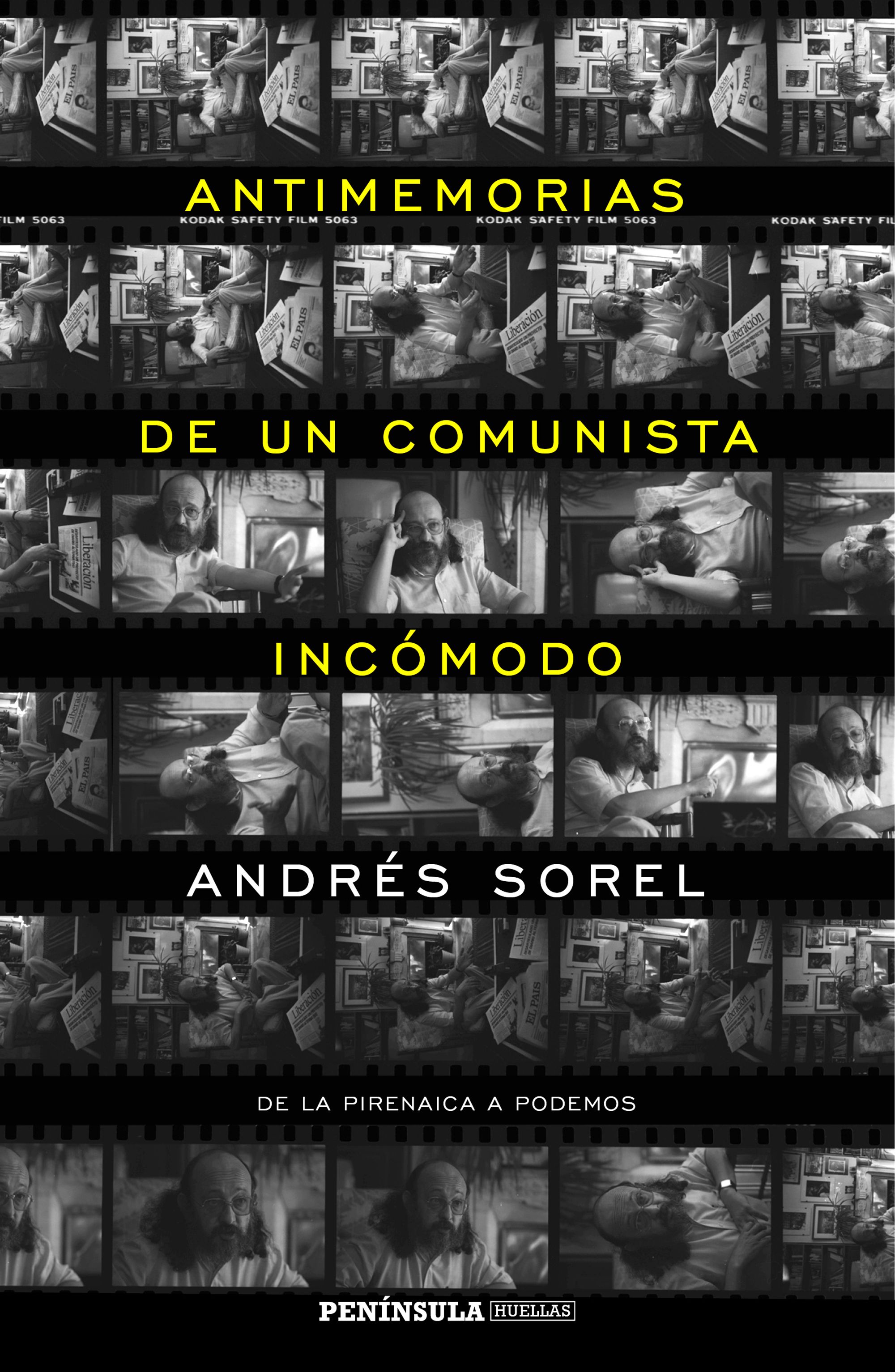 Antimemorias de un comunista incómodo . De la Pirenaica a Podemos 