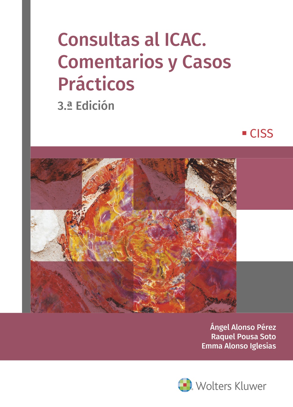 Consultas al ICAC . Comentarios y Casos Prácticos 3ª Edición