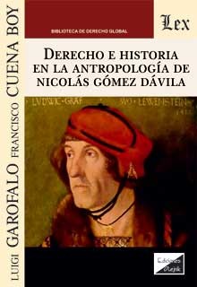 Derecho e Historia en la antropología de Nicolás Gómez Dávila
