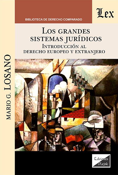 Los grandes sistemas Jurídicos - Introducción al Derecho Europeo y Extranjero