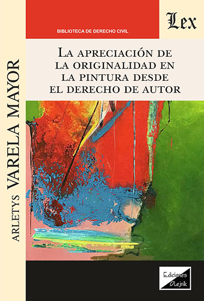 La apreciación de la originalidad en la pintura desde el Derecho de autor