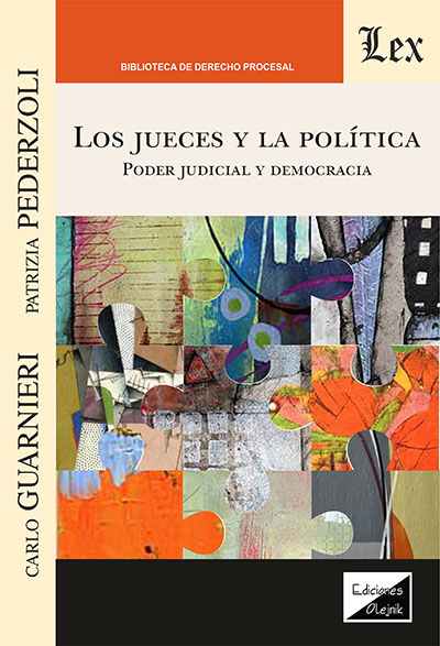 Los Jueces y la política. Poder judicial y democracia