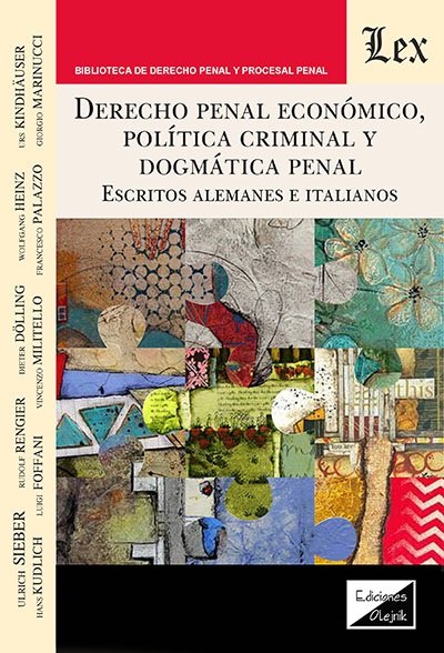 Derecho penal económico, política criminal y dogmática penal